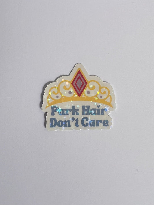 Park Hair Don't Care Holographic Sticker