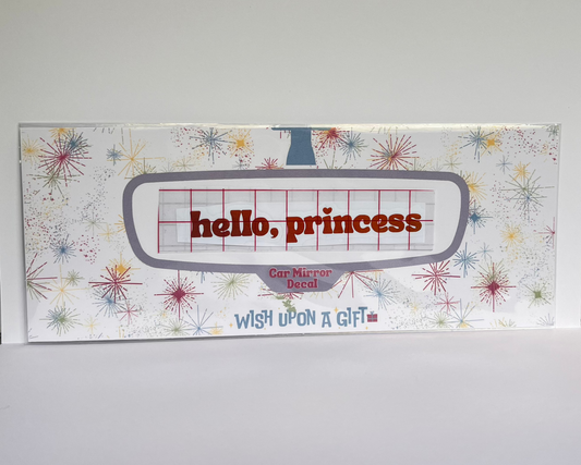 Hello, Princess Car Mirror Decal - Rear View Mirror Decal