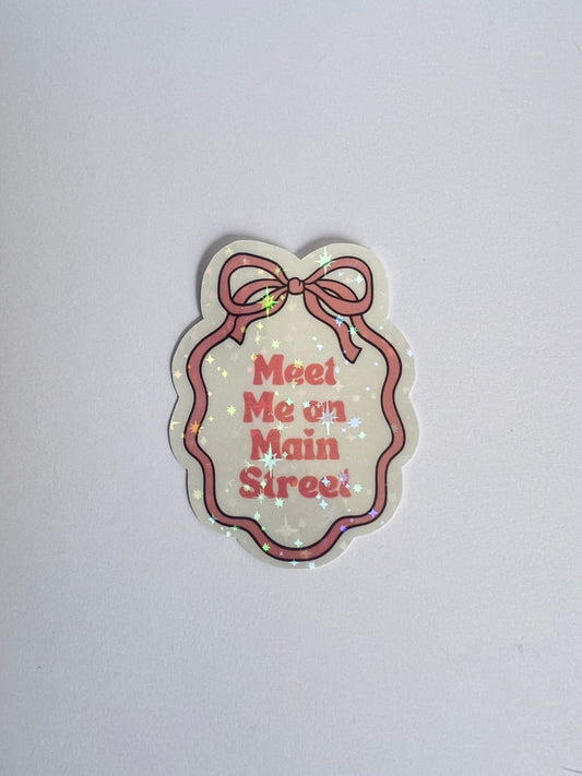 Meet Me On Main Street Holographic Sticker